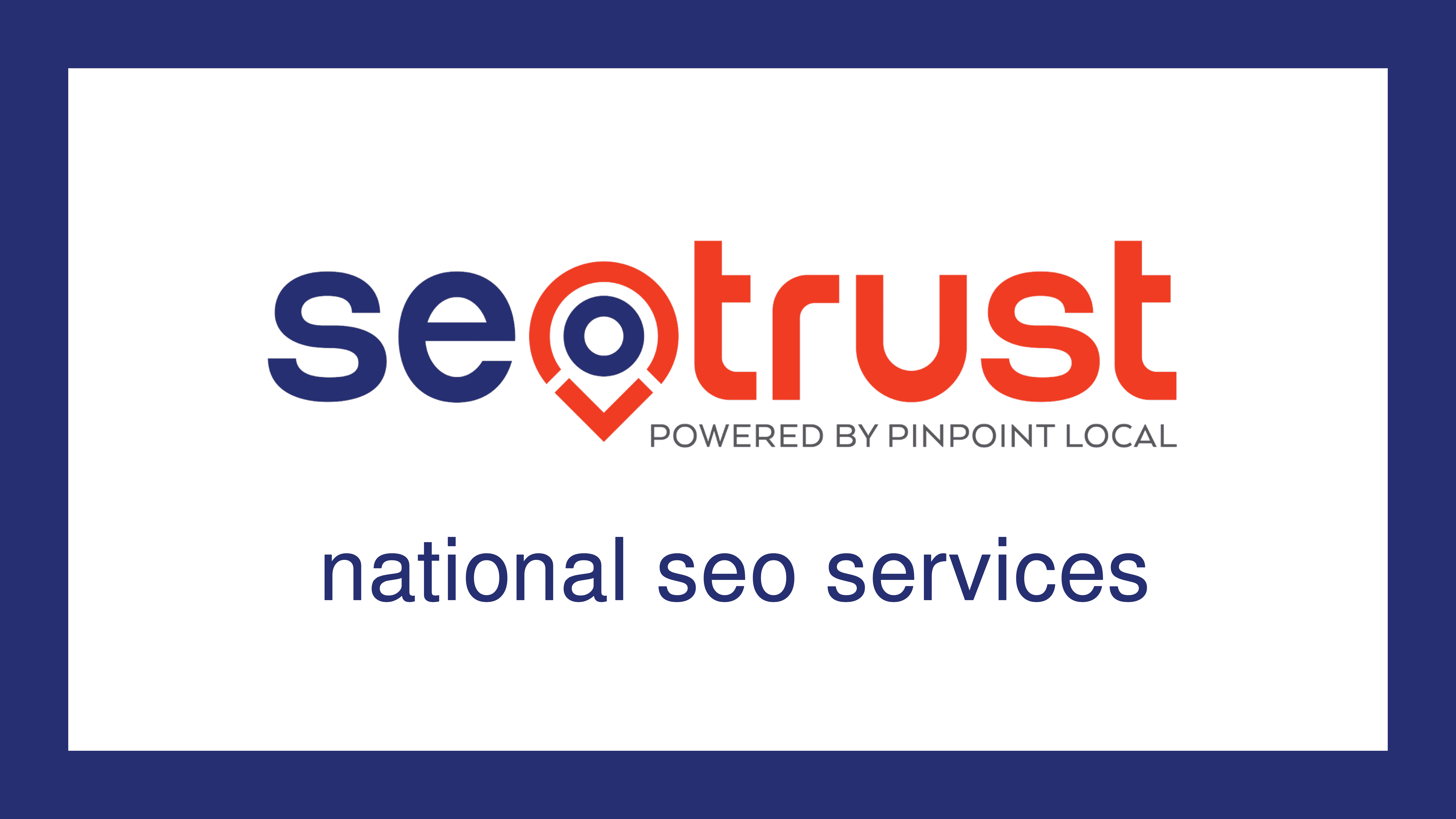 Seeking Setrust national SEO services from the best SEO company near me.